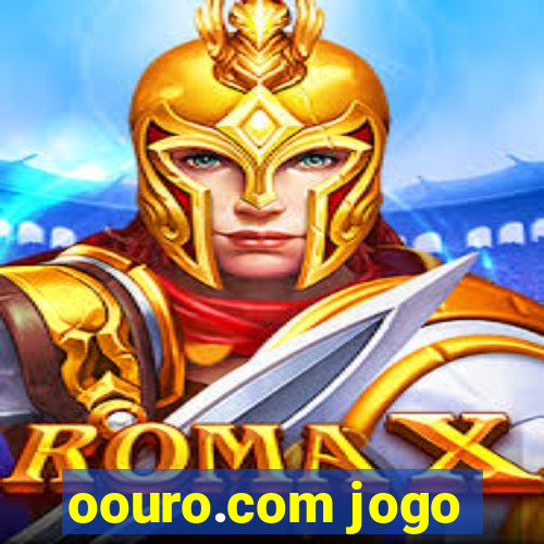 oouro.com jogo